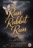 Ellyne - Run Rabbit Run [eKönyv: epub, mobi]