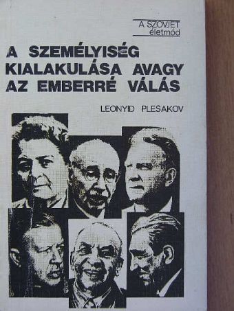 Leonyid Plesakov - A személyiség kialakulása avagy az emberré válás [antikvár]