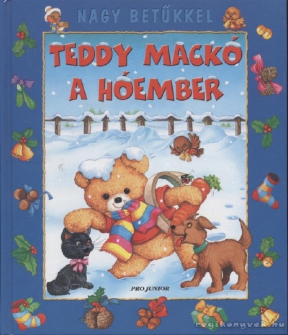 Juhász Magda - Teddy Mackó a hóember [antikvár]