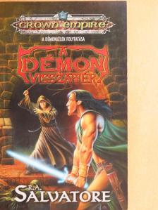 R. A. Salvatore - A démon visszatér [antikvár]