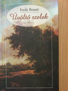 Emily Brontë - Üvöltő szelek [antikvár]