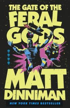 Matt Dinniman - The Gate of the Feral Gods (Hardback - Dungeon Crawler Carl Series, Book 4)