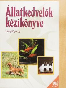 Lányi György - Állatkedvelők kézikönyve [antikvár]