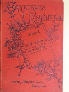 Beöthy László - Két leány és egy legény [antikvár]