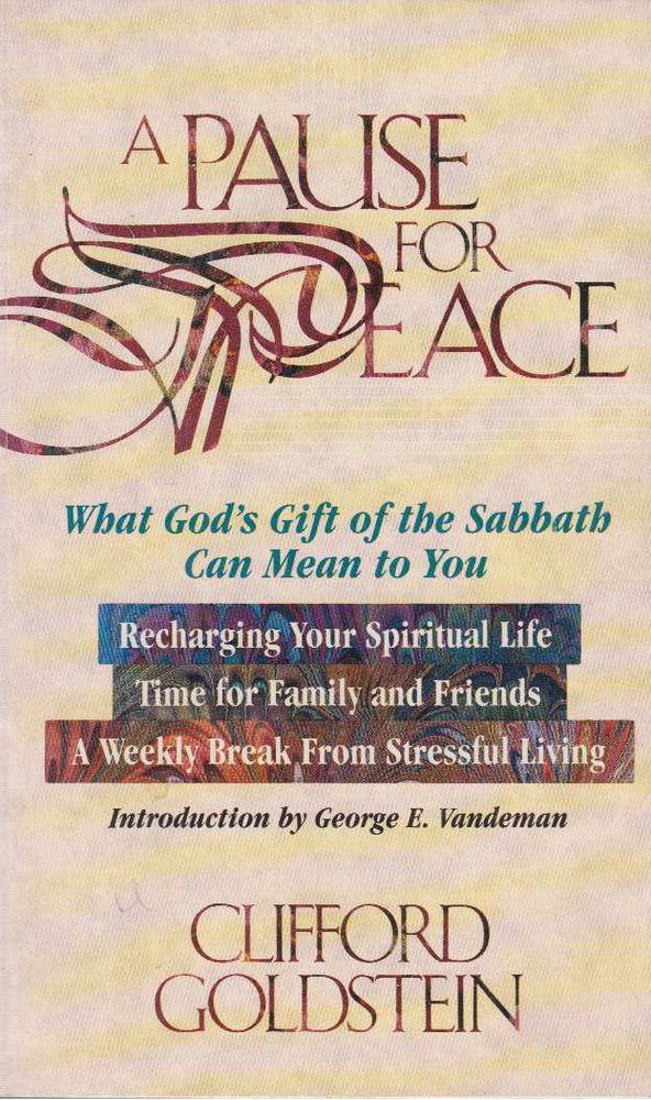 Goldstein, Clifford - A Pause for Peace [antikvár]