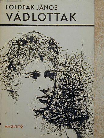 Földeák János - Vádlottak [antikvár]