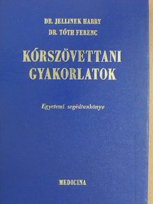 Dr. Jellinek Harry - Kórszövettani gyakorlatok [antikvár]