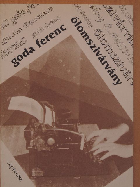 Goda Ferenc - Ólomszivárvány [antikvár]