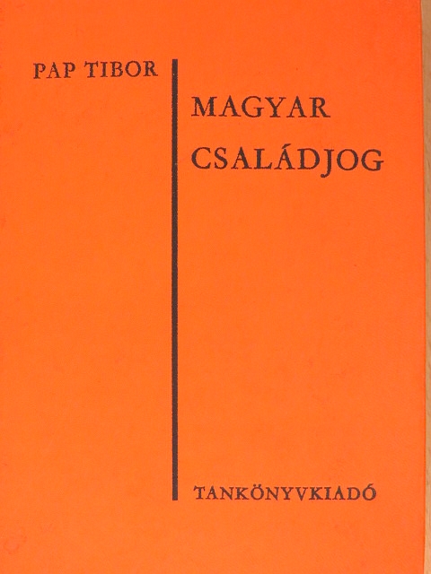 Dr. Pap Tibor - Magyar családjog [antikvár]