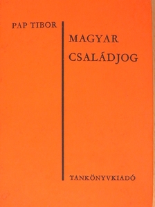Dr. Pap Tibor - Magyar családjog [antikvár]