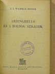 J. J. Wilhelm Heinse - Ardinghello és a boldog szigetek [antikvár]