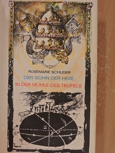 Rosemarie Schuder - Der Sohn der Hexe/In der Mühle des Teufels [antikvár]