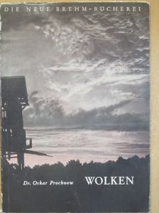 Dr. Oskar Prochnow - Wolken [antikvár]