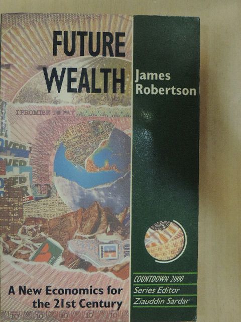 James Robertson - Future Wealth [antikvár]