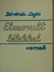Böröndi Lajos - Elszorult lélekkel [antikvár]