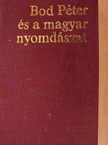 Bod Péter és a magyar nyomdászat (minikönyv) (számozott) [antikvár]