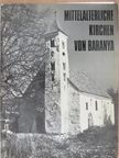 Dercsényi Dezső - Mittelalterliche Kirchen von Baranya [antikvár]
