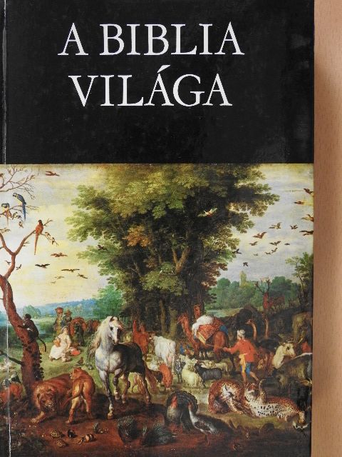 A Biblia világa (aláírt példány) [antikvár]