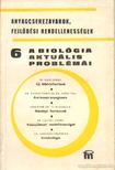 DR. CSABA GYÖRGY - A biológia aktuális problémái 1976/6 [antikvár]