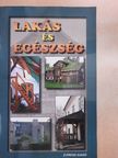 Ágostháziné Dr. Eördögh Éva - Lakás és egészség [antikvár]