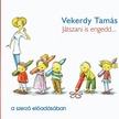 Vekerdy Tamás - Játszani is engedd... [eHangoskönyv]