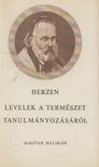 Herzen, A.I. - Levelek a természet tanulmányozásáról [antikvár]