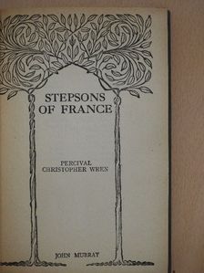 Percival Christopher Wren - Stepsons of France [antikvár]