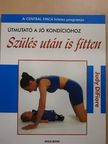 Judy DiFiore - Szülés után is fitten [antikvár]