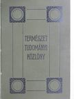 Dr. Szádeczky Gyula - Természettudományi Közlöny 1911. január-december/Pótfüzetek a Természettudományi Közlönyhöz 1911. január-december [antikvár]