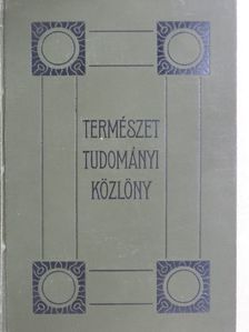 Dr. Szádeczky Gyula - Természettudományi Közlöny 1911. január-december/Pótfüzetek a Természettudományi Közlönyhöz 1911. január-december [antikvár]