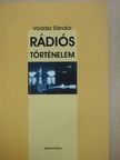 Rádiós történelem [antikvár]