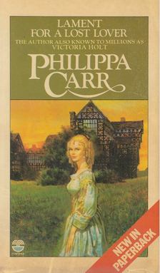 Philippa Carr - Lament for a Lost Lover [antikvár]