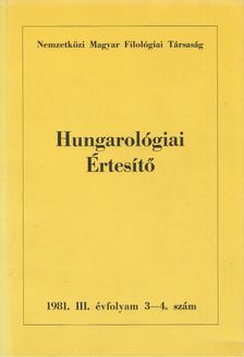 Jankovics József - Hungarológiai Értesítő 1981. III. évfolyam 3-4. szám [antikvár]