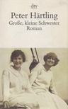 HÄRTLING, PETER - Große, kleine Schwester [antikvár]