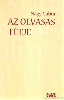 Nagy Gábor - Az olvasás tétje [antikvár]