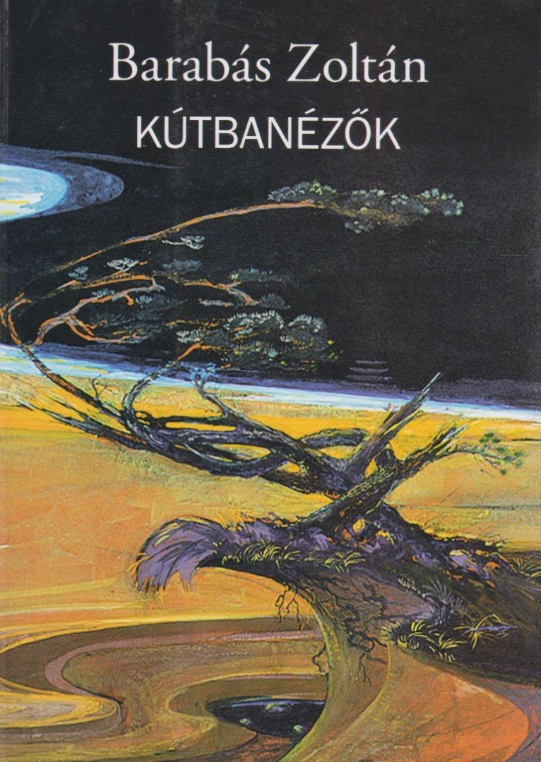 Barabás Zoltán - Kútbanézők [antikvár]