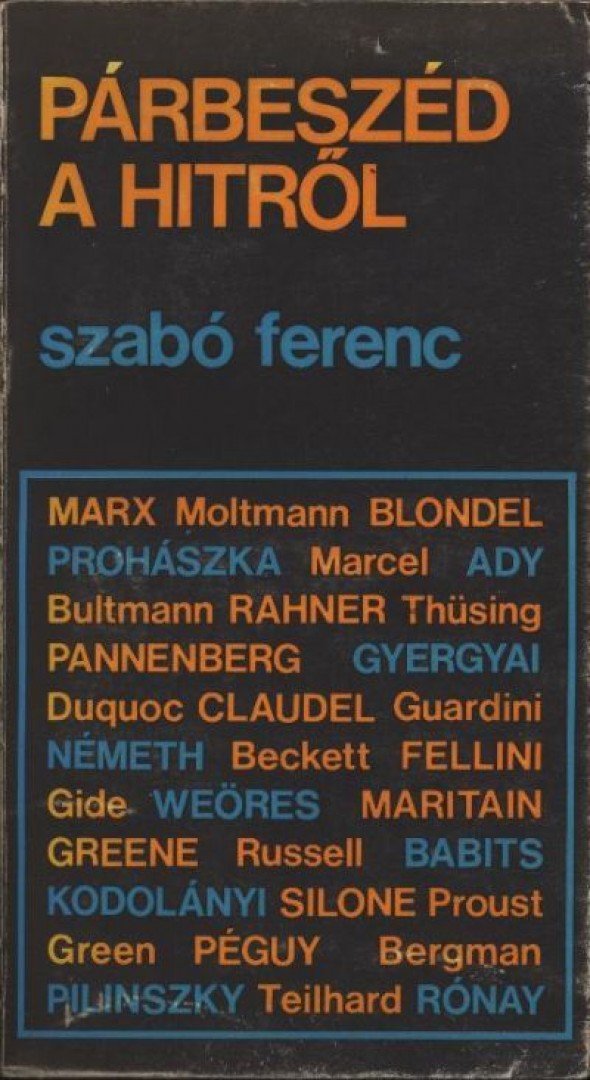 SZABÓ FERENC - Párbeszéd a hitről [antikvár]