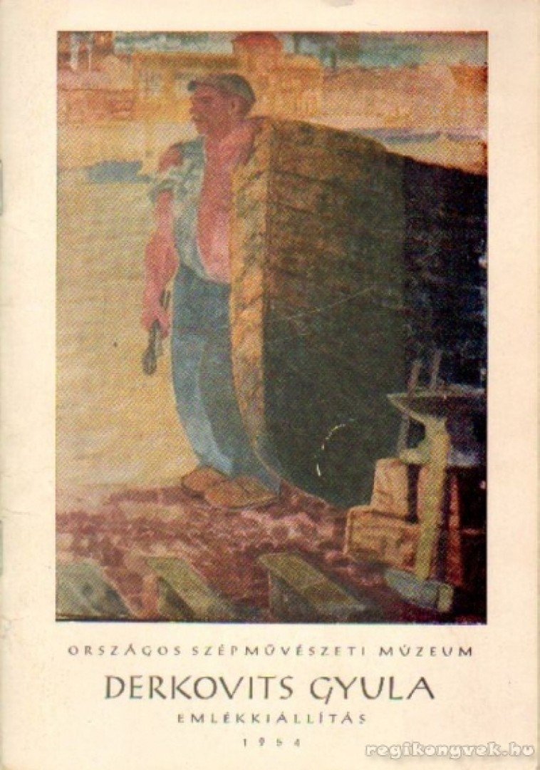SZÉKELY ZOLTÁN - Derkovits Gyula emlékkiállítás [antikvár]