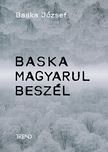 Baska József - Baska magyarul beszél