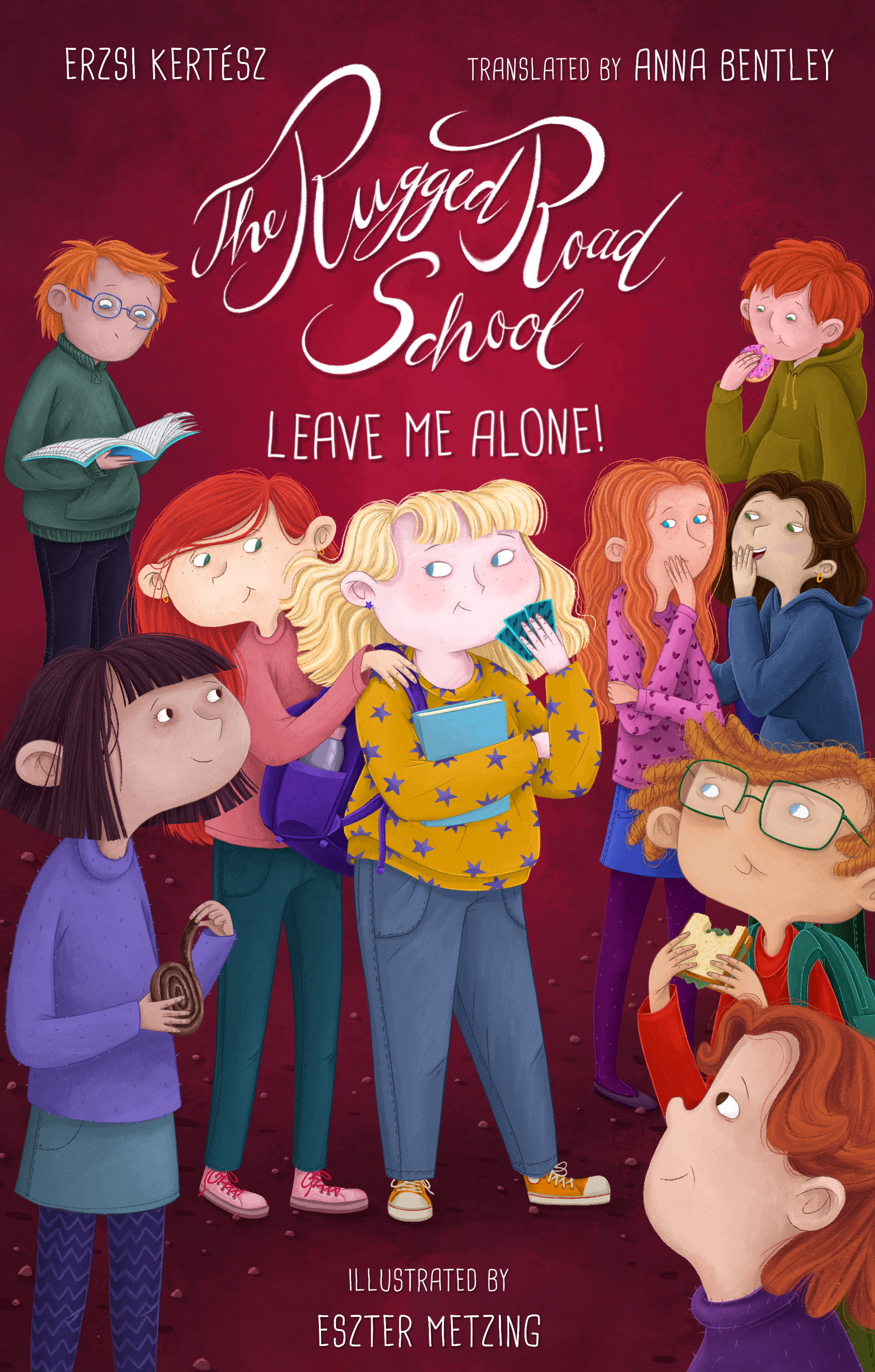 Kertész Erzsi - The Rugged Road School. Leave Me Alone! [eKönyv: epub, mobi]