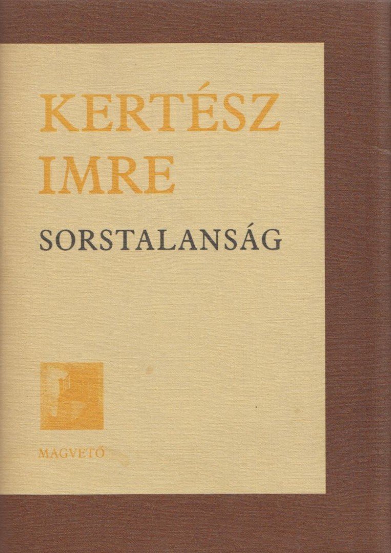 KERTÉSZ IMRE - Sorstalanság [antikvár]