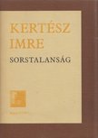 KERTÉSZ IMRE - Sorstalanság [antikvár]