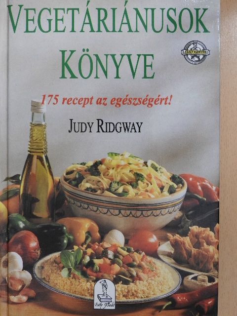 Judy Ridgway - Vegetáriánusok könyve [antikvár]