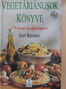 Judy Ridgway - Vegetáriánusok könyve [antikvár]