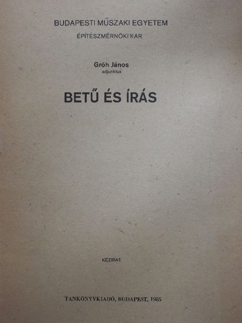 Gróh János - Betű és írás [antikvár]