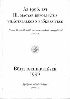 Dr. Henczi Lajos - Az 1996. évi III. magyar református világtalálkozó előkészítése [antikvár]