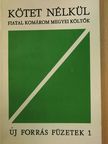 Faludi Ádám - Kötet nélkül [antikvár]