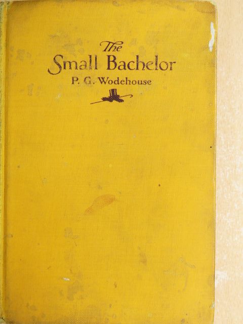 P. G. Wodehouse - The Small Bachelor [antikvár]