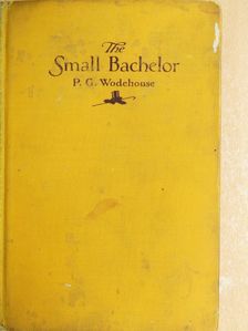 P. G. Wodehouse - The Small Bachelor [antikvár]