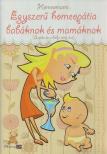 Egyszerű homeopátia babáknak és mamáknak [antikvár]